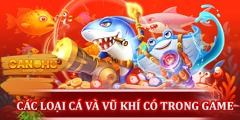 Các loại cá và vũ khí có trong game