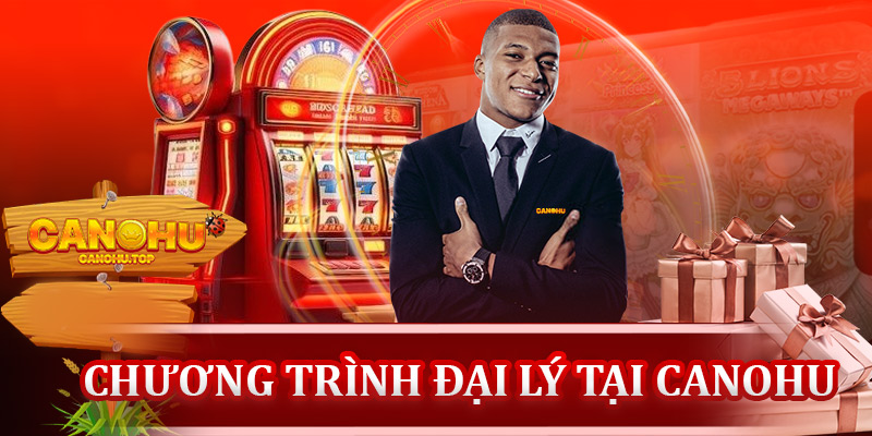 Chương trình đại lý tại Canohu