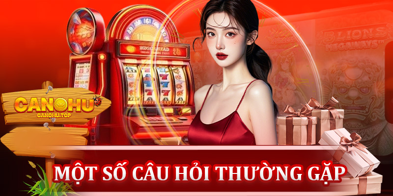 Một số câu hỏi thường gặp