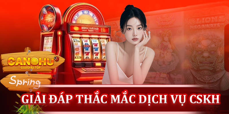 🧠 Giải đáp thắc mắc dịch vụ CSKH