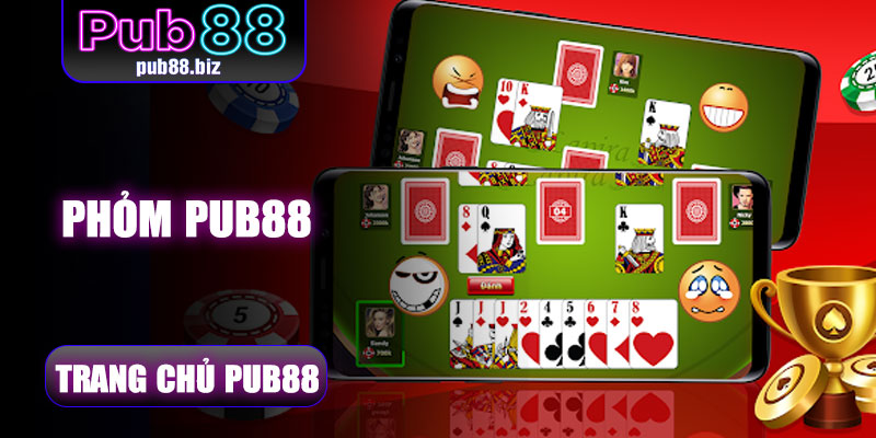 Phỏm Pub88 – Cách Chơi Và Luật Chơi Phỏm Chi Tiết Nhất